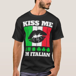 Manar Kiss Me Im Italienska St patricks day 1 T Shirt