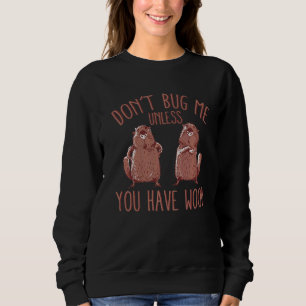 Manar Kryp mig inte om du inte har Wood Beaver Pr T Shirt