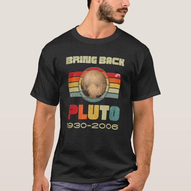 Manar Lägg tillbaka Pluto Glöm aldrig Pluto-minnet T Shirt (Framsida)