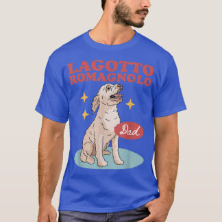 Manar Lagotto Romagnolo Pappa Hundägare Lagotto Ro T Shirt