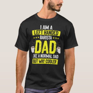 Manar Lämnat Handed Barista Pappa, Coffee Maker Jo T Shirt