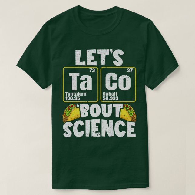 Manar Låt oss Taco "Bout Science Premium T Shirt (Design framsida)