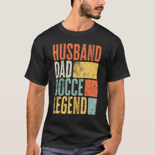 Manar Legendary Make Bocce Boll Pappa Far Best T Shirt