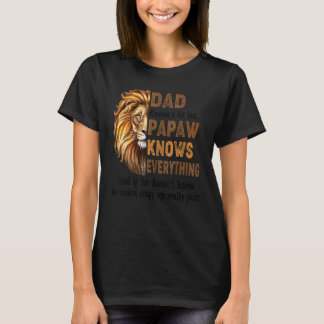 Manar Lejona Pappa vet mycket, men Papaw vet allt T Shirt