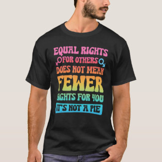 Manar lika Höger för andra Elak inte lägre R T Shirt