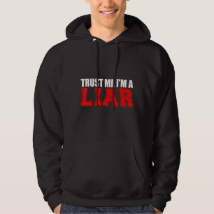 Manar Lita på mig att jag är en lögnare som Ljuger Hoodie