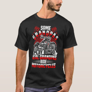 Manar Lite Grandpas Play Bingo Real Grandpas Ride T Shirt