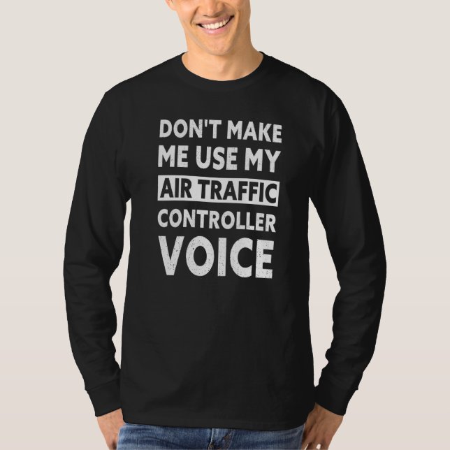 Manar Luft Traffic Controller Voice Atc Flight Con T Shirt (Framsida)