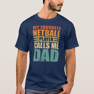 Manar Lusnyj Min Netball Player kallar mig Pappa N T Shirt
