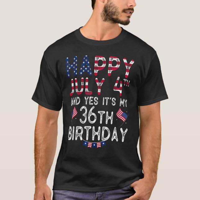 Manar Lycklig 4 juli och ja, det är min 36:e födel T Shirt (Framsida)