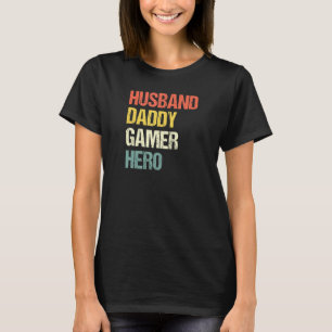 Manar Make Pappa Gamer Hero Pops Far Gaming D T Shirt