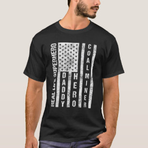 Manar Make pappa Hero Coal Miner Far Day Gift T Shirt