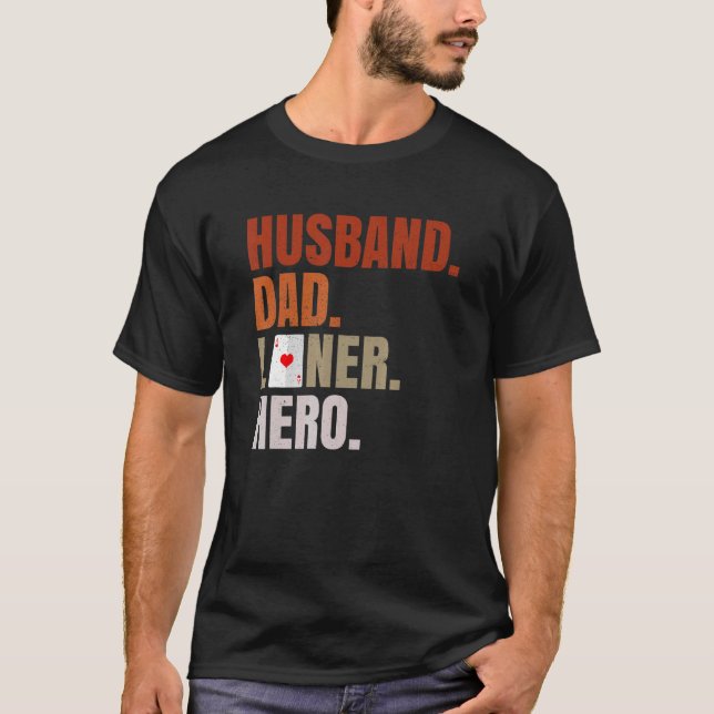 Manar Make Pappa Loner Hero för er Euchre Husban T Shirt (Framsida)