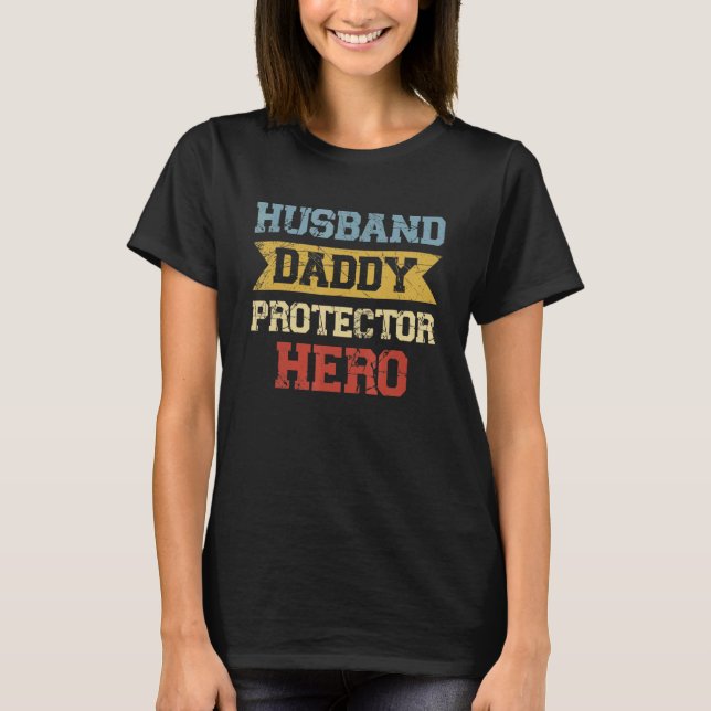 Manar Make Pappa Protector Hero Grandpa Stepdad T Shirt (Framsida)