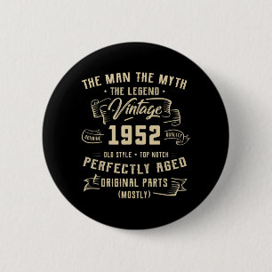 Manar man Myth Legend 1952 70 Birthday Tee för 70 Knapp