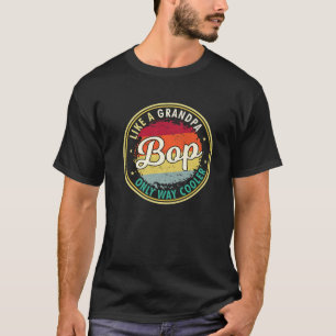 Manar Manar Bop som en farfar, bara för kylare Gra T Shirt