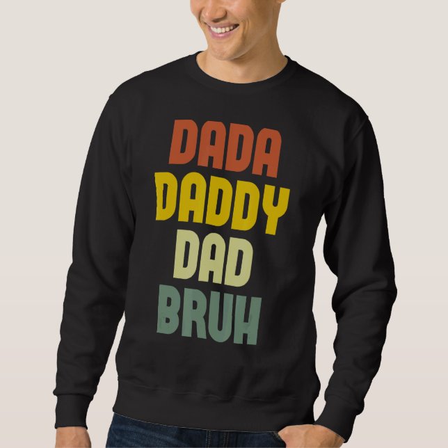 Manar Manar Dada pappa Pappa Bruh Pappa Lång Ärmad Tröja (Framsida)