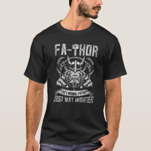 Manar Manar F a Thor Far Just Mightier Hammer Vik T Shirt