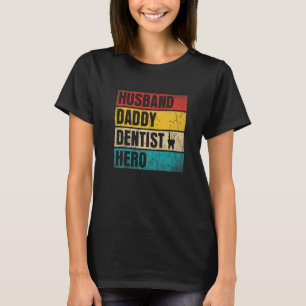 Manar Manar Make pappa Dentist Hero Fars dag T Shirt