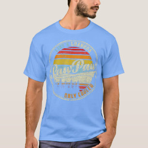Manar Manar PAWPAW som en morfar, ENBART COOLER PA T Shirt