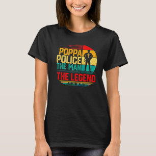 Manar Manar Vintage Poppa Police The Man the Legen T Shirt