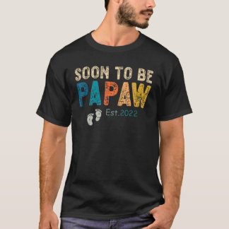 Manar Manar Vintage snart till Papaw Est. 2022 Fat T Shirt