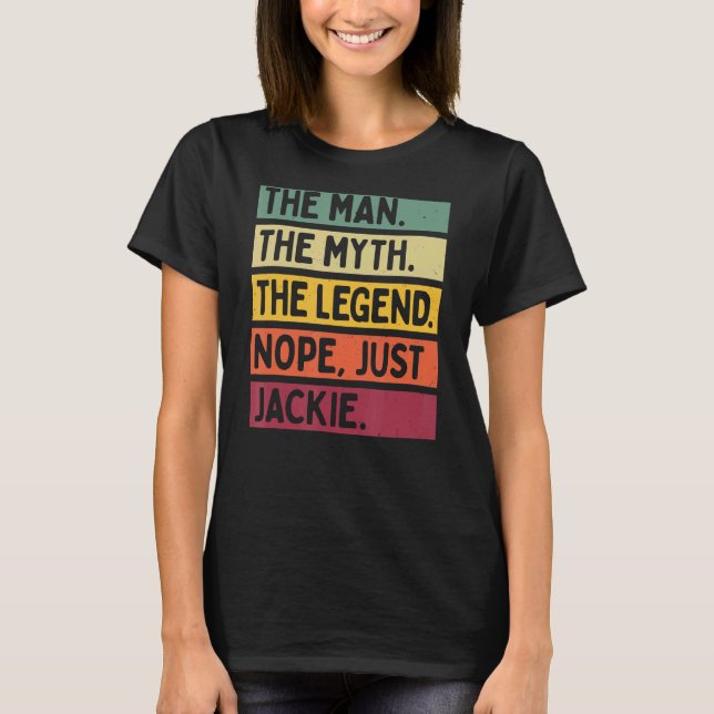 Manar, mannen, myten, bara Jackie. T Shirt (Framsida)