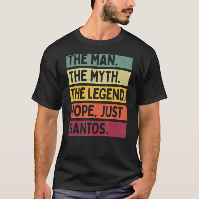 Manar människan, myten om det bara är Santos T Shirt (Framsida)