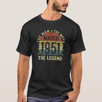Manar mars 1951 Den man Myth Legend 71 år gammal B T Shirt