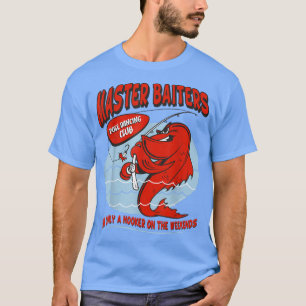 Manar Master Baiters FishPole Humor Funny Fishe T Shirt