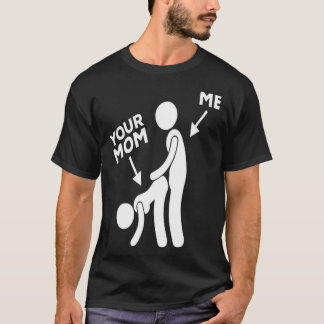 Manar me Banging Your Mamma T Shirt