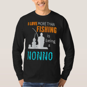 Manar mer än Kärlek Fishing Nonno-Italien Italiens T Shirt