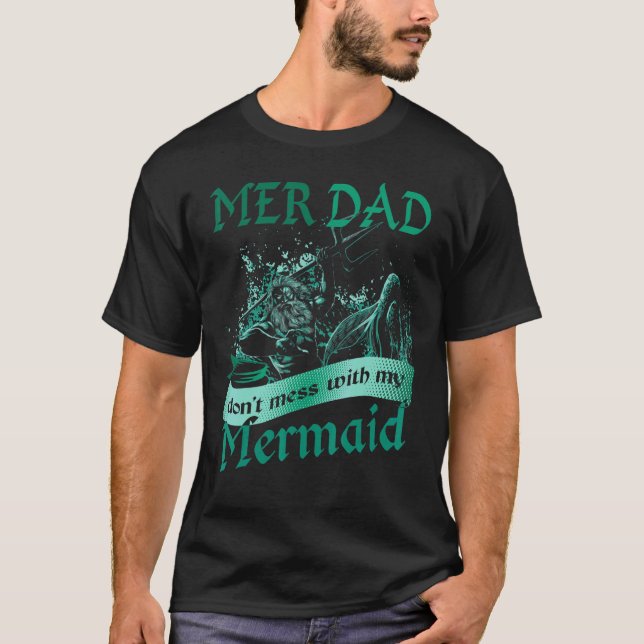Manar Mer Pappa är inte  med min Sjöjungfru dotter T Shirt (Framsida)