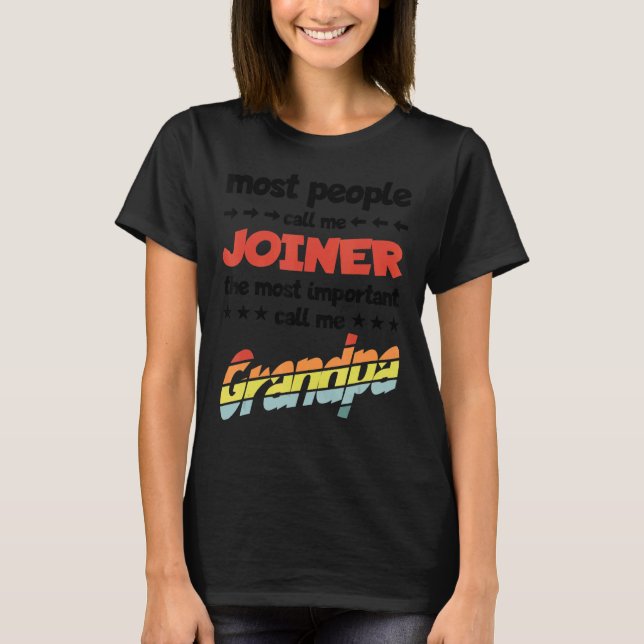 Manar Mest människor kallar mig Joiner viktigast G T Shirt (Framsida)