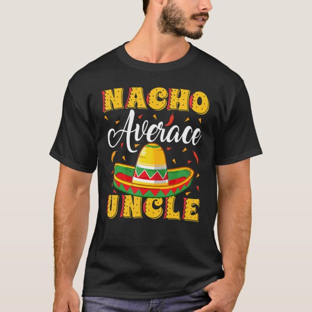 Manar Mexican Sombrero Hat Nacho Average farbror F T Shirt (Framsida)