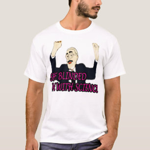 Manar min favorit, hon blinkade mig med vetenskapl t shirt