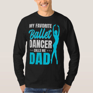 Manar Min favoritballet Dancer kallar mig Pappa Da T Shirt