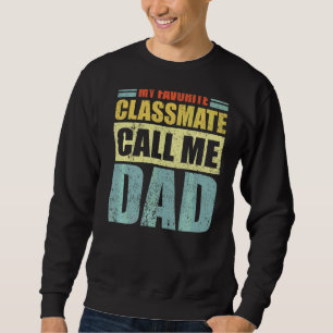 Manar Min favoritClassmate kallar mig Pappa Far Lång Ärmad Tröja
