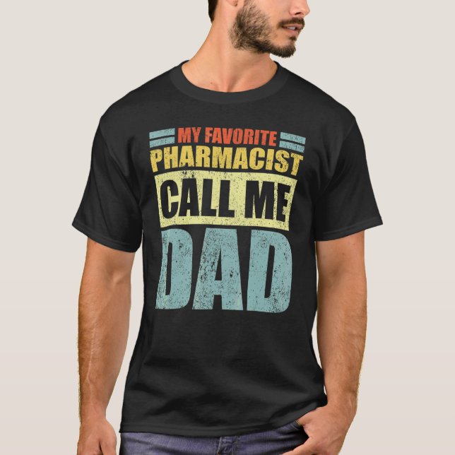 Manar Min favoritfarmaceut kallar mig Pappa Pappor T Shirt (Framsida)