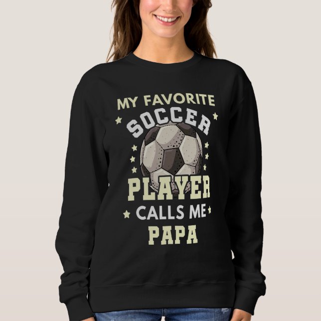 Manar Min favoritfotbollsspelare anropar mig Pappa T Shirt (Framsida)