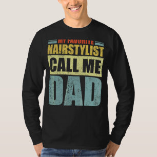 Manar Min favorithairstylist kallar mig Pappa Far" T Shirt