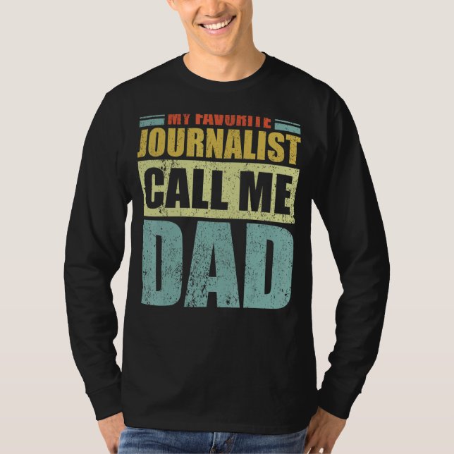 Manar Min favoritjournalist kallar mig Pappa Far T Shirt (Framsida)