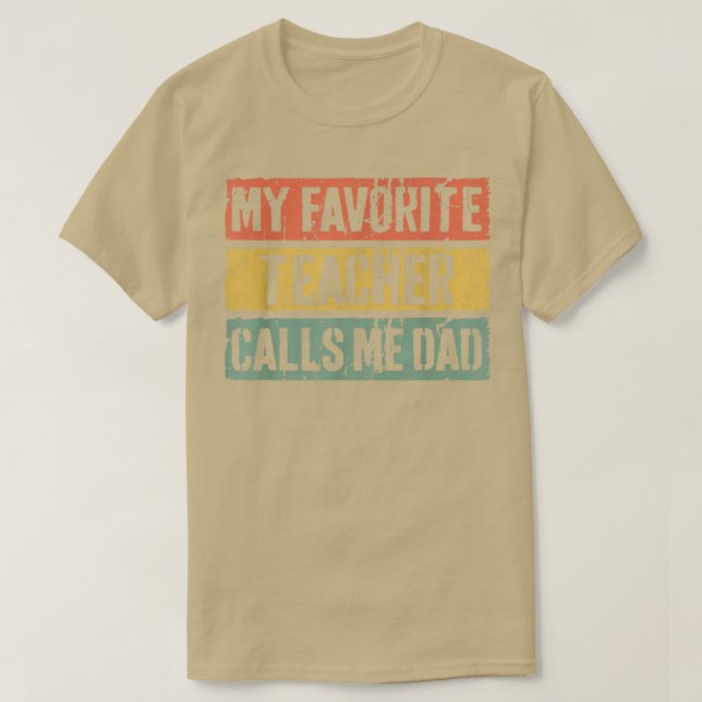 Manar Min favoritlärare kallar mig pappa Day T Shirt (Design framsida)