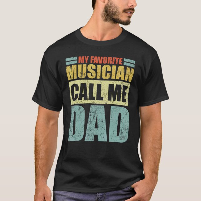 Manar Min favoritmusiker kallar mig Pappa Far D T Shirt (Framsida)
