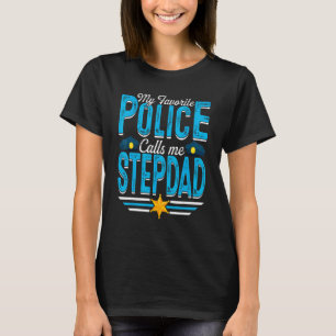 Manar Min favoritpolis kallar mig Stepdad Pappor T Shirt