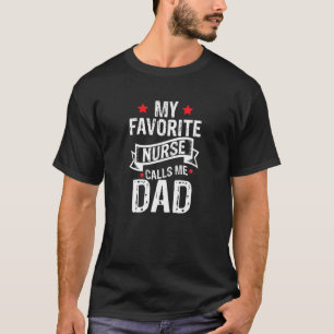 Manar Min favoritsjuksköterska kallar mig Pappa Nu T Shirt