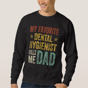 Manar Min favorittandhygienist kallar mig Pappa Tj Lång Ärmad Tröja