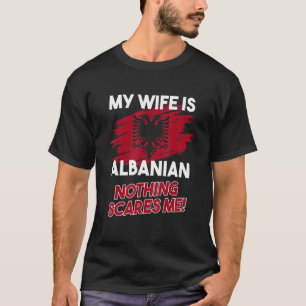 Manar Min fru är albansk Flagga Alban T Shirt