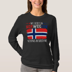 Manar Min fru är norsk inget Skrämmer mig Husba T Shirt