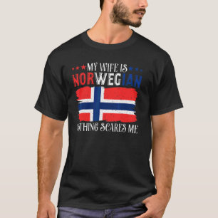 Manar Min fru är norsk inget Skrämmer mig Husba T Shirt